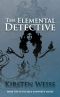 [Riga Hayworth 05] • The Elemental Detective